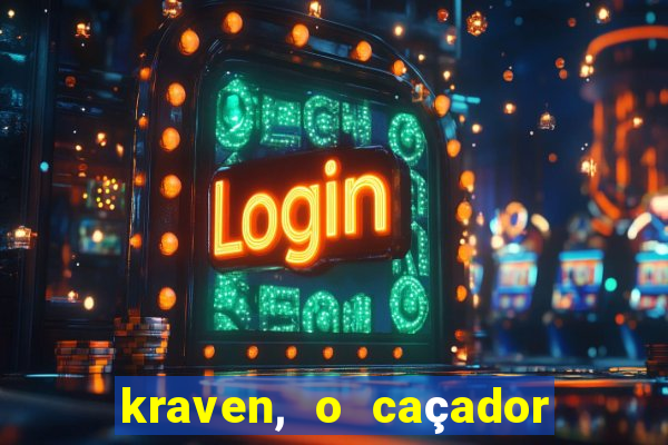 kraven, o caçador filme completo dublado